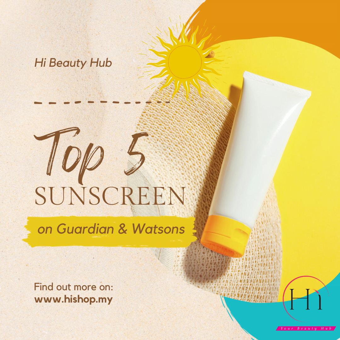 Top 5 Sunblock Creams Available in Guardian and Watsons Malaysia